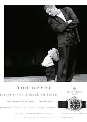 patek you never own a patek philippe advertisement